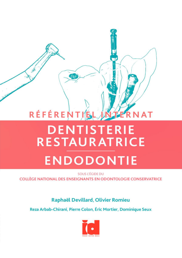 Dentisterie restauratrice Endodontie – Référentiel Internat