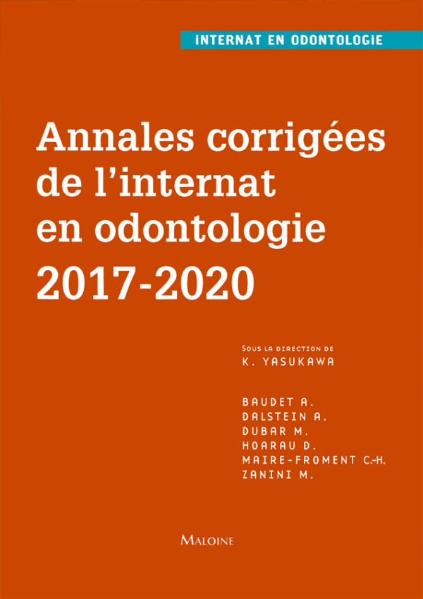 Annales corrigées de l'internat en odontologie 2017-2020